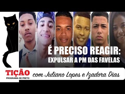 É preciso reagir: expulsar a PM das favelas - Tição, Programa de Preto nº 63
