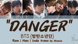 Download lagu BTS (방탄소년단) - DANGER (Lirik Terjemahan Indonesia) mp3