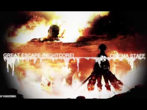 【Nightcore】Great Escape | Cinema Staff