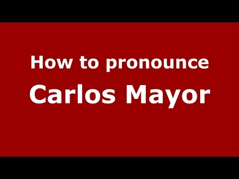 How to pronounce Carlos Mayor (Spanish/Argentina) - PronounceNames.com