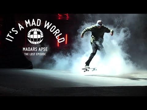 Madars Apse - The Lost Episode | It's a Mad World - Episode 25