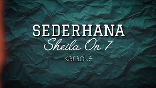 Download lagu Sheila on 7 - Sederhana | karaoke w/backing vocal mp3 Download lagu Sheila on 7 - Sederhana | karaoke w/backing vocal mp3