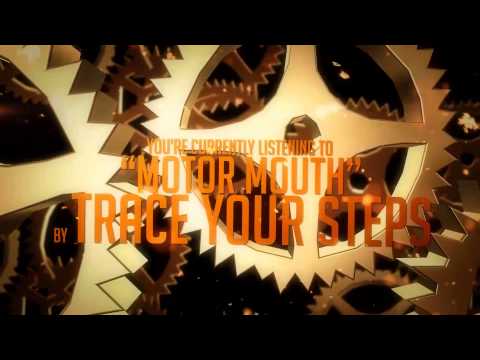 Trace Your Steps - Motor Mouth (Official Lyric Video)