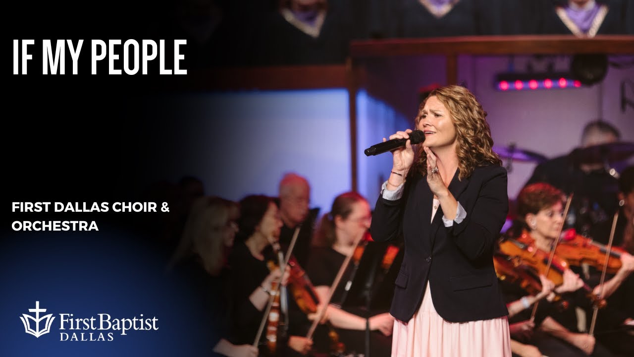 "If My People" | First Dallas Choir & Orchestra with April Duren "If My People" | First Dallas Choir & Orchestra with April Duren