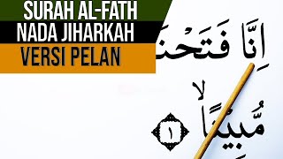 Download lagu NGAJI SURAH AL FATH FULL LENGKAP NADA JIHARKAH PELAN HURUF EXTRA BESAR mp3