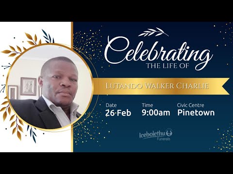 Funeral Service of Lutando Walker Charlie