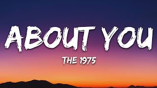 Download lagu The 1975 - About You (Lyrics) mp3