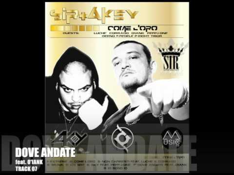 SIR+AKEY feat O'IankFuossera - DOVE ANDATE
