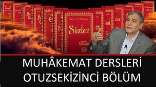 Prof. Dr. Şener Dilek - Muhâkemat - 38 - Sh66 - 4. Mesele - Sedd-i Zülkarneyn'dir