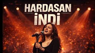 Hardasan İndi  2026 AI VERSİON