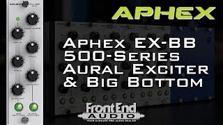 Video thumbnail for Aphex EX-BB 500 Series Aural Exciter & Big Bottom by Front End Audio