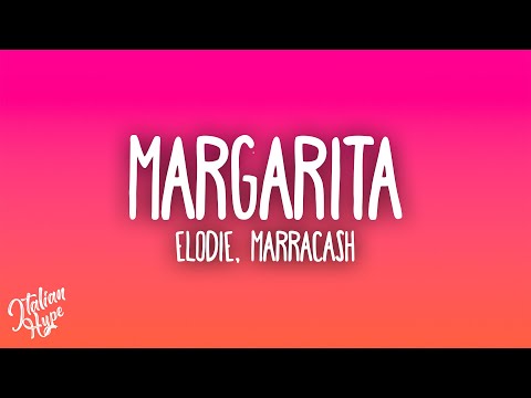 Elodie, Marracash - Margarita