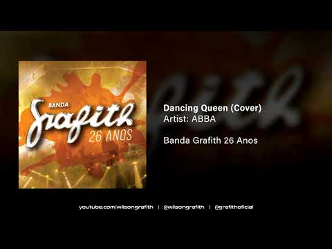 Banda Grafith | 26 Anos - Dancing Queen (ABBA)