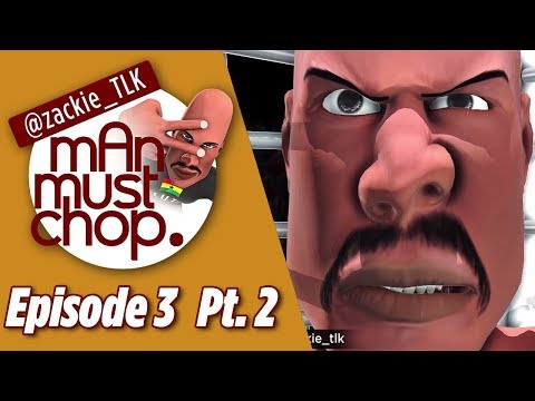 Man Must Chop: Episode 3 Pt.2- Aluta The Boxer (The Fight)