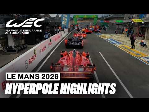 Hyperpole Highlights | 24 Hours of Le Mans 2026 | FIA WEC