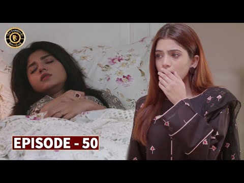 Mera Dil Mera Dushman Episode 50 - Alizey Shah & Laiba Khan - Top Pakistani Drama