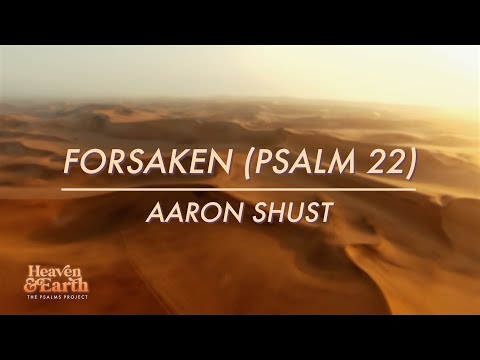 Forsaken Psalm 22 Official Lyric Video
