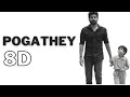 Pogathey Song Dada 8D Kavin Aparna Das Yuvan Shankar Raja