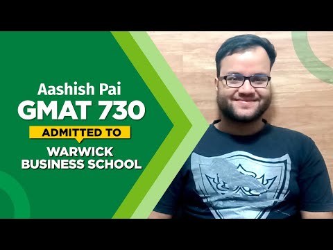 Aashish Pai - GMAT TEST Score 730 - Admitted to Warwick Business School with scholarship
