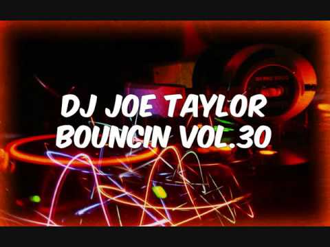 Dj Joe Taylor - Bouncin Volume 30 - September 2015