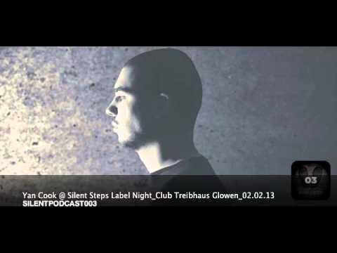 SILENTPODCAST003_Yan Cook @ Silent Steps Label Night_Club Treibhaus Glowen_02.02.13