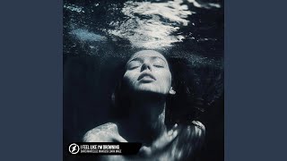 I Feel Like I’m Drowning