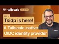 Tsidp A Native OIDC Identity Provider From Tailscale