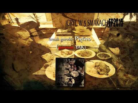 Gryl - Piętno (Smak gorzki) gościnnie Yak