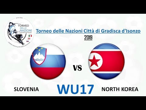 🔴Live Stream - WU17 Tournament of Nations 2019; 🇸🇮 Slovenia : 🇰🇵 North Korea