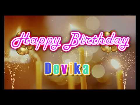 Special Happy Birthday Song for Devika