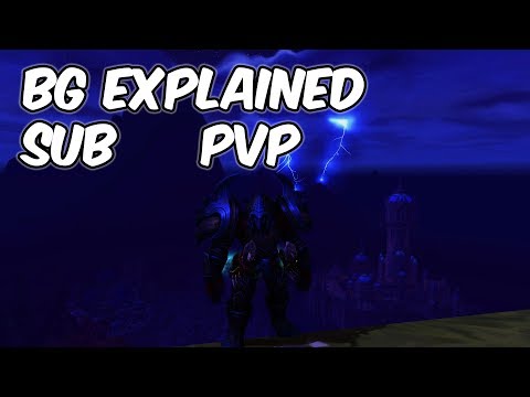 BG Explained - 8.0.1 Subtlety Rogue PvP - WoW BFA