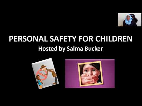 Personal Safety For Children- By Salma Bucker
