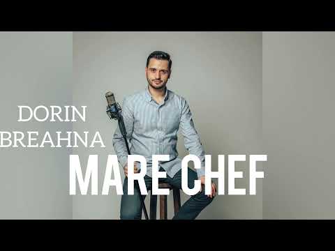Dorin Breahna - MARE CHEF | Official Music