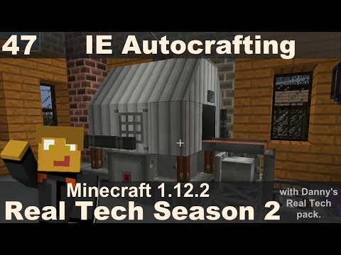Real Tech S2E47 - Autocrafting with Immersive Engineering
