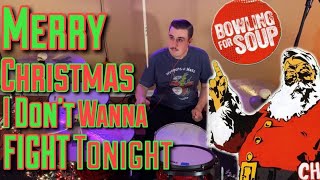 Merry Christmas (I Don&#39;t Wanna Fight Tonight) - Drum cover - Bowling For Soup