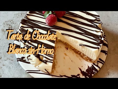 TARTA DE CHOCOLATE BLANCO SIN HORNO!!!