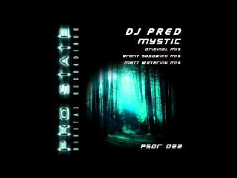 DJ Pred - Mystic - Matt Watering Mix - Pro State Digital