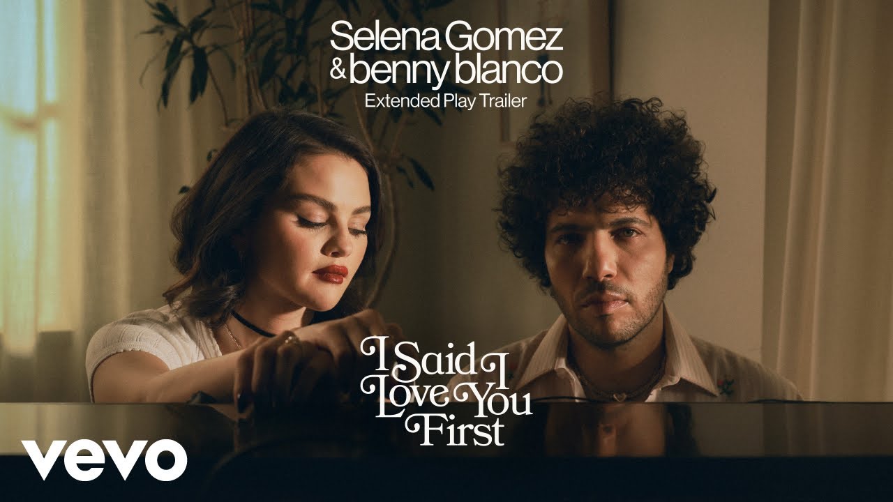 Selena Gomez, benny blanco - I Said I Love You First... (Trailer) | Vevo Extended Play