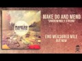 Make Do And Mend - Unknowingly Strong 