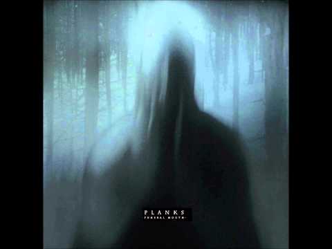 Planks - Funeral Mouth