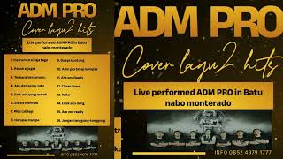 Download lagu Live performed ADM PRO in Batu nabo monterado mp3