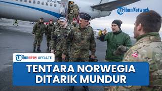 Norwegia Tarik Mundur Tentaranya dari Timur Tengah seusai AS Ancam Perang & Beri Waktu Iran 10 Hari