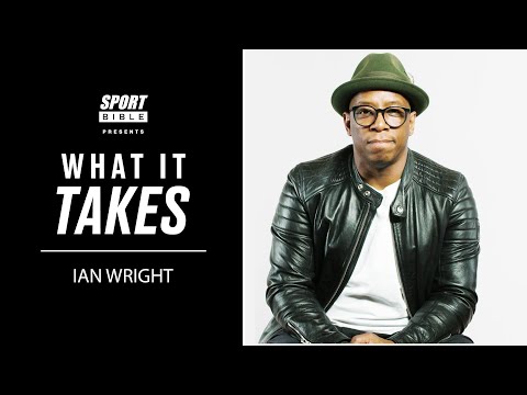 Ian Wright gets emotional about his fairy tale journey to the top | What It Takes