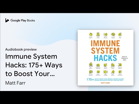Immune System Hacks: 175+ Ways to Boost Your… by Matt Farr · Audiobook preview