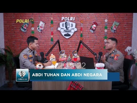 PODCAST PRESISI EPS 43: BANGUN PERSONEL POLRI YANG DEKAT DENGAN SESAMA DAN TUHAN 19/12/2024 (2/2)