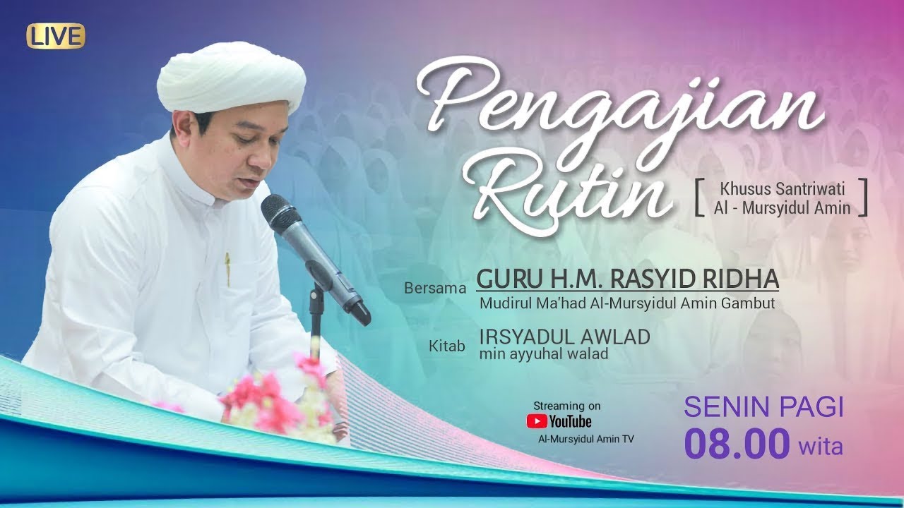 [LIVESTREAM] Kajian Kitab IRSYADUL AWLAD | T.G.H M. Rasyid Ridha Senin, 10 November 2025