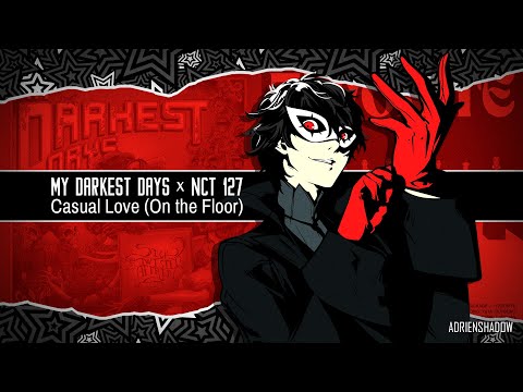 My Darkest Days x NCT 127 - Casual Love (On the Floor) [MASHUP]