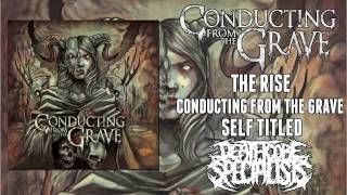 Conducting From the Grave - The Rise (New Song 2013) [HD]