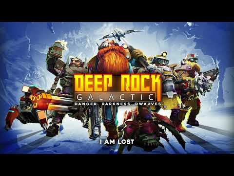 Deep Rock Galactic - I am Lost (Original Soundtrack Vol. I)