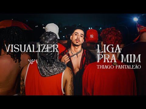 Thiago Pantaleão - Liga Pra Mim (Visualizer Oficial)